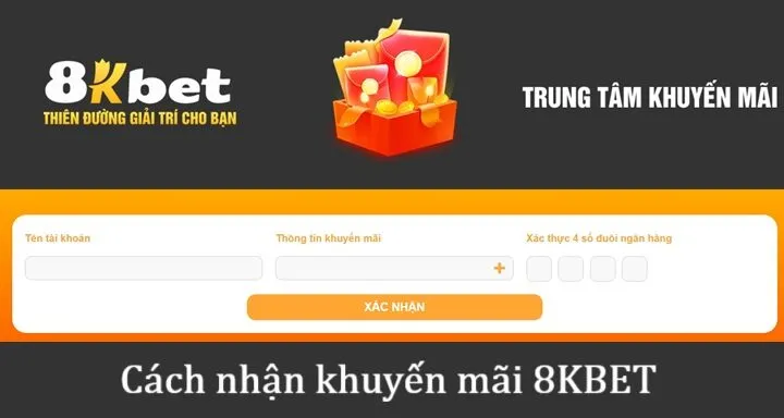 Cách nhận khuyến mãi tại 8KBET