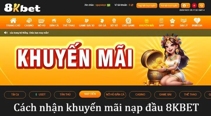 Hướng dẫn nhận khuyến mãi nạp đầu 8KBET